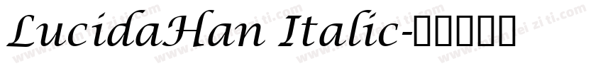 LucidaHan Italic字体转换